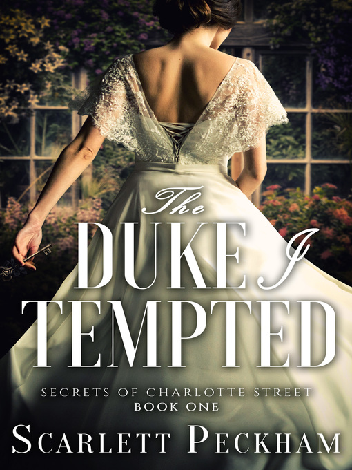 Title details for The Duke I Tempted by Scarlett Peckham - Available